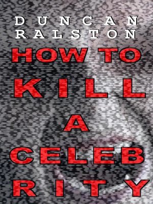 cover image of How to Kill a Celebrity